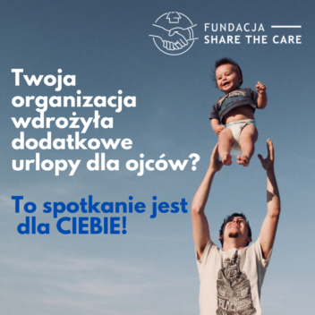 Spotkanie dla pracodawców, którzy wdrożyli dodatkowe urlopy dla ojców!