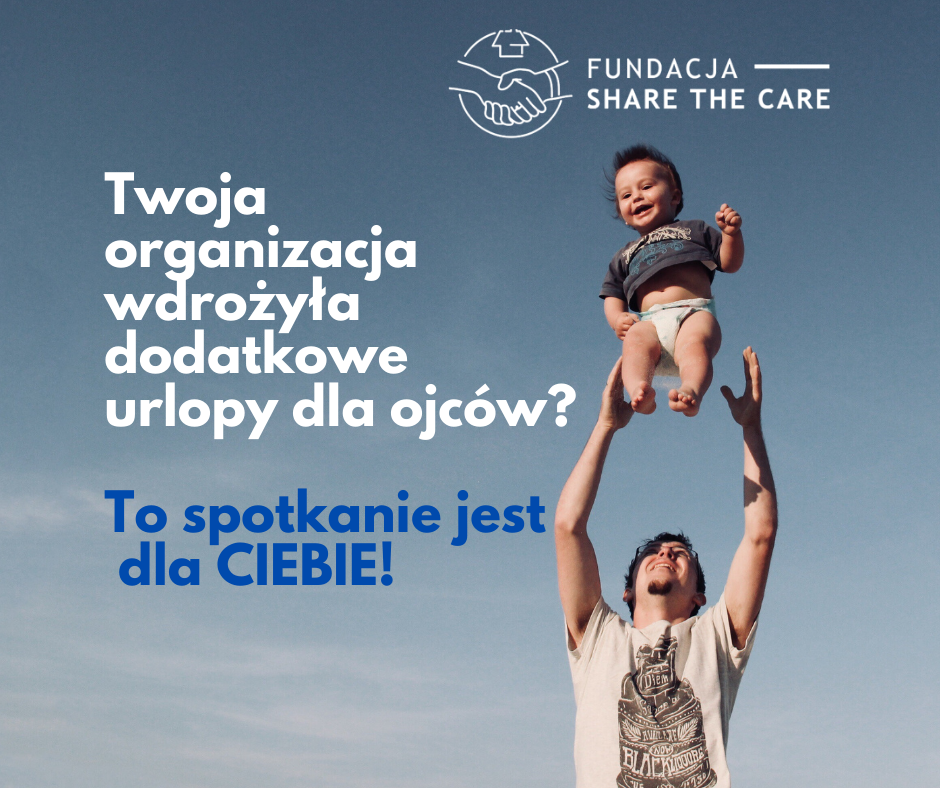 Spotkanie dla pracodawców, którzy wdrożyli dodatkowe urlopy dla ojców!
