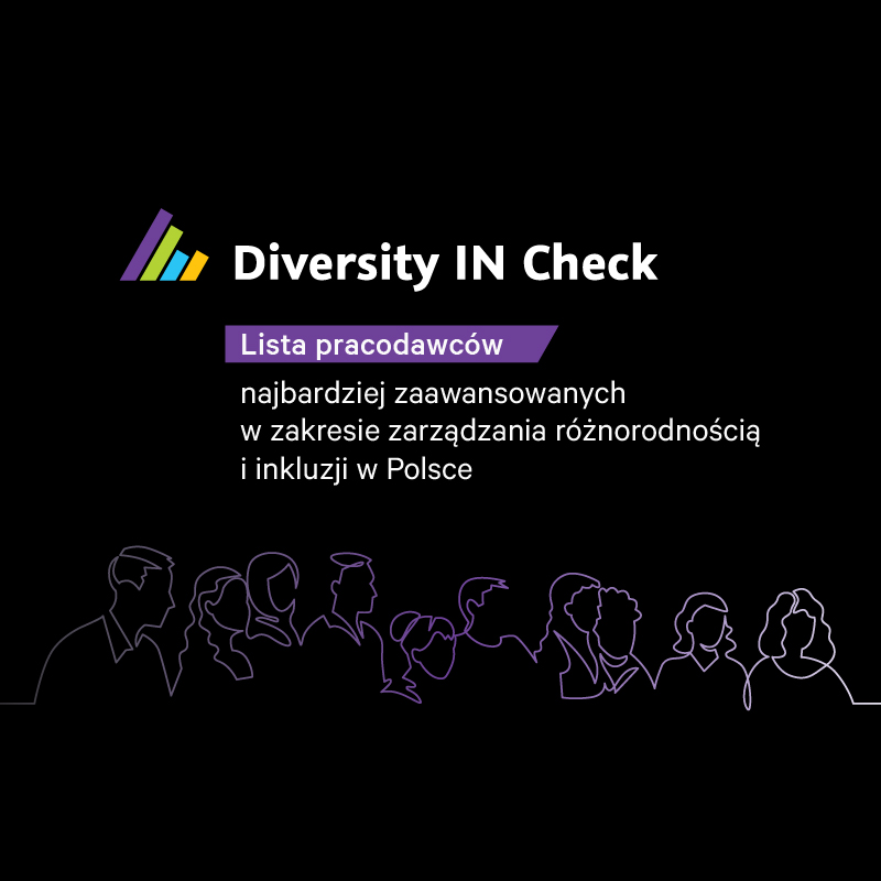 Diversity IN Check – najlepsi pracodawcy w zarządzaniu różnorodnością i inkluzją w Polsce