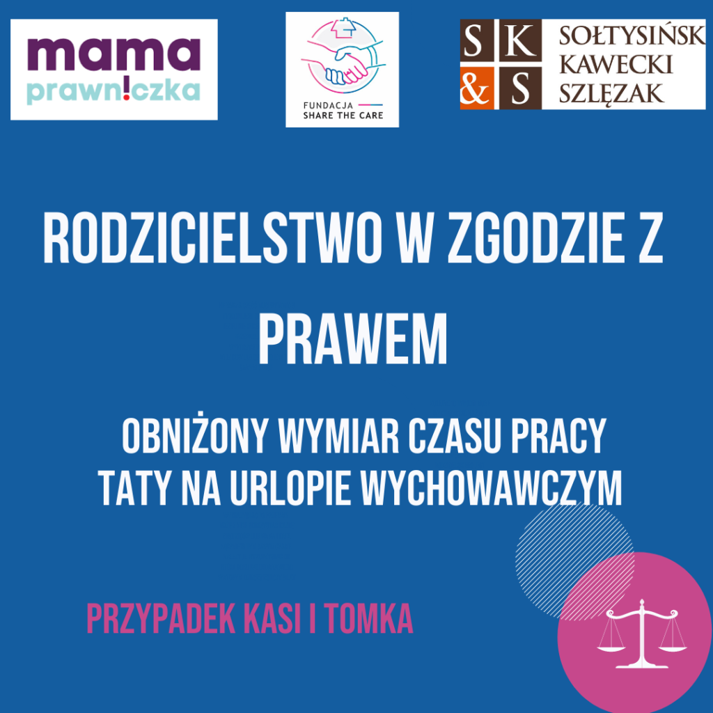 Obniżony wymiar czasu pracy taty na urlopie wychowawczym