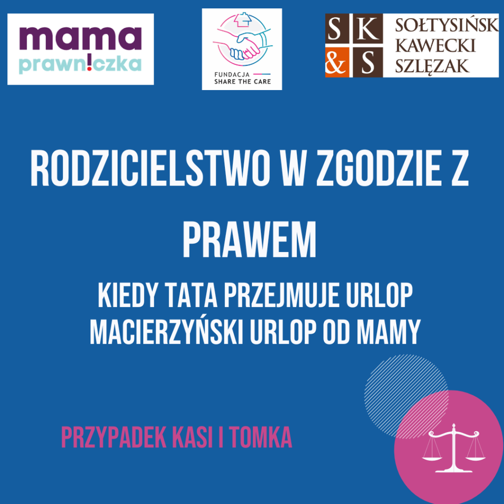 Kiedy tata przejmuje urlop macierzyński od mamy