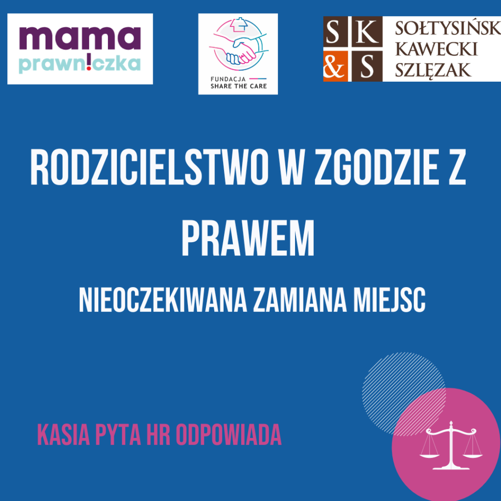 GDY MAMA ZMIENIA ZDANIE PODCZAS URLOPU RODZICIELSKIEGO