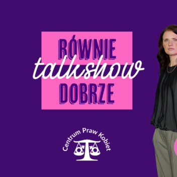 Nowa kampania  Centrum Praw Kobiet