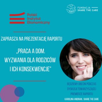 Raport „Praca a dom. Wyzwania dla rodziców i ich konsekwencje”.