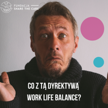 Gdzie jest dyrektywa WORK-LIFE BALANCE?