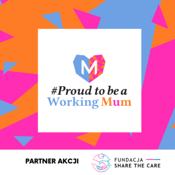 Share the Care partnerem akcji Proud to be a working mum