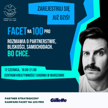 Gillette – Partner Strategiczny kampanii Facet na 100 pro !