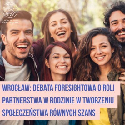 Zaproszenie do udziału w debacie rola partnerstwa w rodzinie w tworzeniu społeczeństwa równych szans